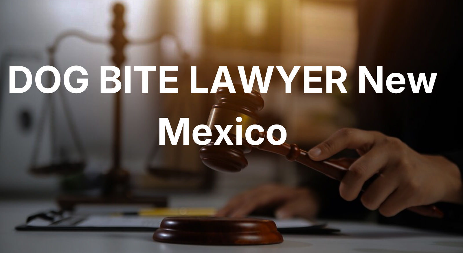 Dog bite lawyer in New Mexico — free consultation for injured victims