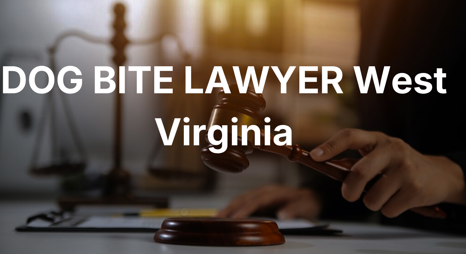 Dog bite lawyer in West Virginia — free consultation for injured victims