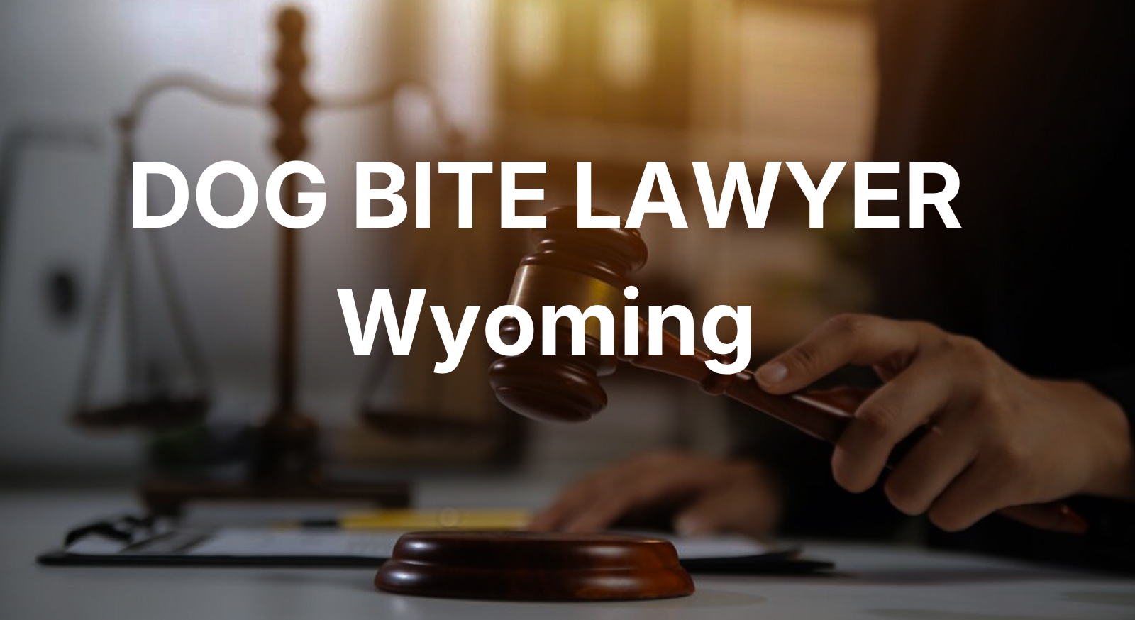 Dog bite lawyer in Wyoming — free consultation for injured victims